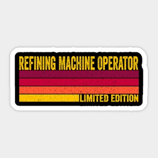 Refining Machine Operator Gift Sticker